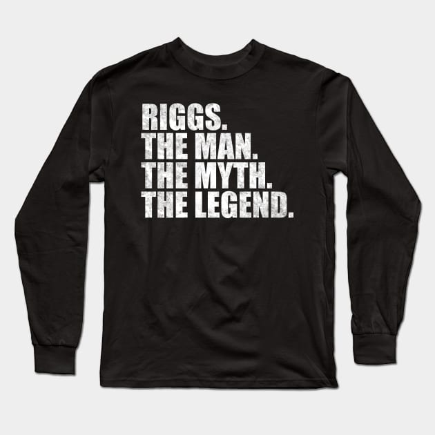 Riggs Legend Riggs Name Riggs given name Long Sleeve T-Shirt by TeeLogic